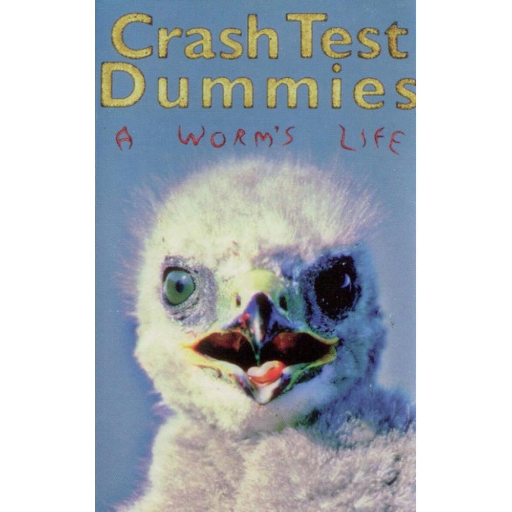 Pop/rock Crash Test Dummies A Worm s Life (Műsoros